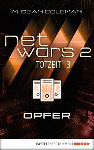 [Netwars 2 - Totzeit 03] • Opfer